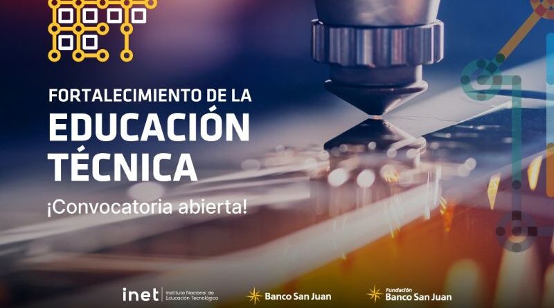 Banco San Juan patrocina a instituciones educativas de la provincia, que presenten ante INET proyectos educativos que vinculen educación y trabajo