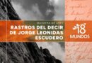 Muestra del Colectivo de Artistas Visuales «Rastros del Decir de Jorge Leonidas Escudero» en San Juan